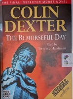 The Remorseful Day written by Colin Dexter performed by Terrence Hardiman on Cassette (Unabridged)